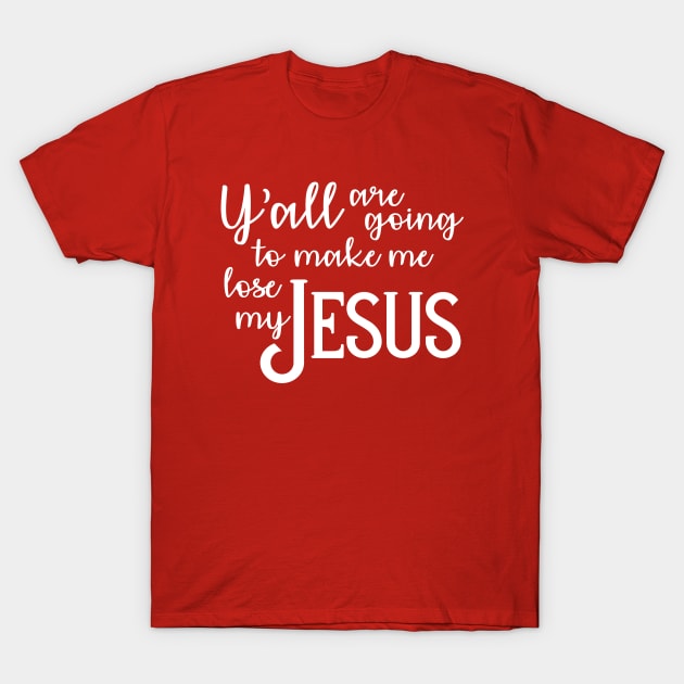 Lose my Jesus T-Shirt by machmigo